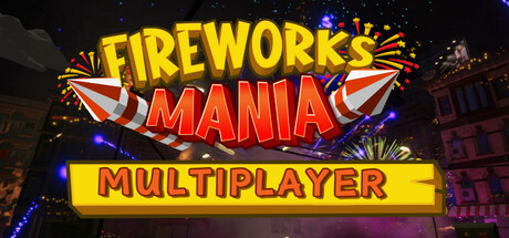烟花模拟器/Fireworks Mania - An Explosive Simulator-123资源库-免费的高质量游戏资源网站